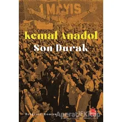 Son Durak - Kemal Anadol - Kırmızı Kedi Yayınevi