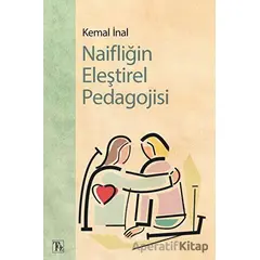 Naifliğin Eleştirel Pedagojisi - Kemal İnal - Töz Yayınları