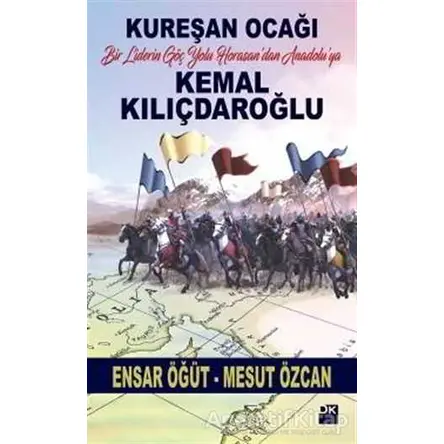 Kemal Kılıçdaroğlu / Kureşan Ocağı - Mesut Özcan - Doğan Kitap