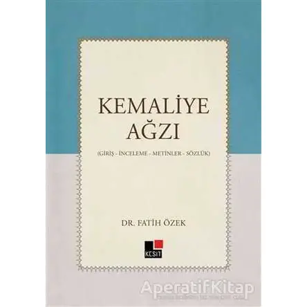 Kemaliye Ağzı - Fatih Özek - Kesit Yayınları