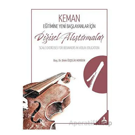 Keman Eğitimine Yeni Başlayanlar İçin Dizisel Alıştırmalar İ Scale Exercises For Beginners İn Violin