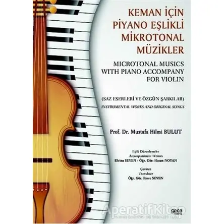 Keman İçin Piyano Eşlikli Mikrotonal Müzikler - Microtonal Musics With Piano Accompany For Violin