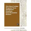 Türk Siyasi Tarihine Damgasını Vuran Gümüşhanevi Dergahının İslam Ekonomisine Katkıları