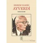 Makaleler - Ekrem Hakkı Ayverdi - İstanbul Fetih Cemiyeti Yayınları