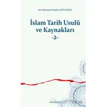 İslam Tarih Usulü ve Kaynakları -2- - M. Mahfuz Söylemez - Ankara Okulu Yayınları