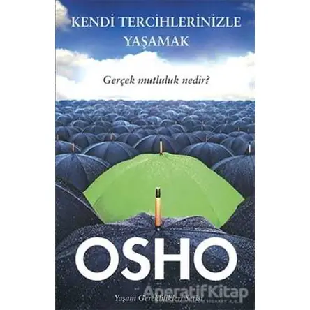 Kendi Tercihlerinizle Yaşamak - Osho (Bhagwan Shree Rajneesh) - Butik Yayınları