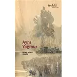 Aynı Yağmur - Selma Aksoy Türköz - Muhit Kitap