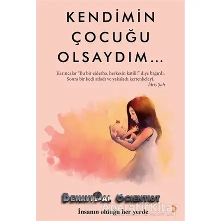 Kendimin Çocuğu Olsaydım - Behavioral Scientist - Cinius Yayınları