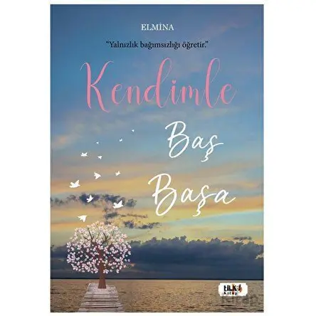 Kendimle Baş Başa - Elmina - Tilki Kitap