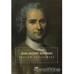Toplum Sözleşmesi - Jean-Jacques Rousseau - Anahtar Kitaplar Yayınevi