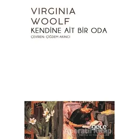 Kendine Ait Bir Oda - Virginia Woolf - Gece Kitaplığı