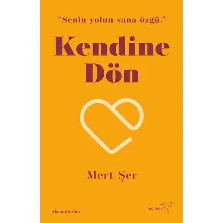 Kendine Dön - Mert Şer - Müptela Yayınları