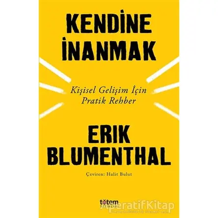 Kendine İnanmak - Erik Blumenthal - Totem Yayıncılık