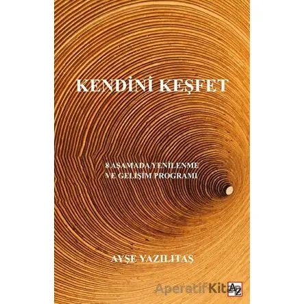 Kendini Keşfet - Ayşe Yazılıtaş - Az Kitap