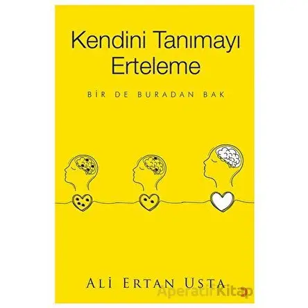 Kendini Tanımayı Erteleme - Ali Ertan Usta - Cinius Yayınları
