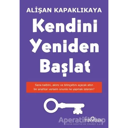 Kendini Yeniden Başlat - Alişan Kapaklıkaya - Yediveren Yayınları