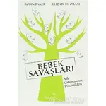 Bebek Savaşları - Robin Baker - Paloma Yayınevi