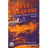 Körfez Canavarı - 1958 Üsküdar Gemisi Faciasının Romanı - Hüseyin Erdal Yalt - Kent Kitap