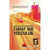 Kurtalan Ekspresi’nde Tuhaf Bir Yolculuk - Polat Onat - Kent Kitap