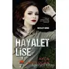 Hayalet Lise - Hayalet Serisi 1.Kitap - Ayça Mutlucan - Kent Kitap