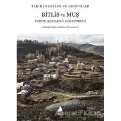 Bitlis ve Muş - Richard G. Hovannisian - Aras Yayıncılık