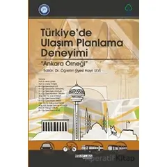 Türkiyede Ulaşım Planlama Deneyimi: Ankara Örneği - Hayri Ulvi - Atlas Akademi