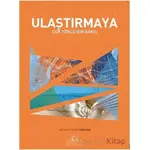 Ulaştırmaya Çok Yönlü Bir Bakış - Mehmet Çağrı Kızıltaş - Cağaloğlu Yayınevi