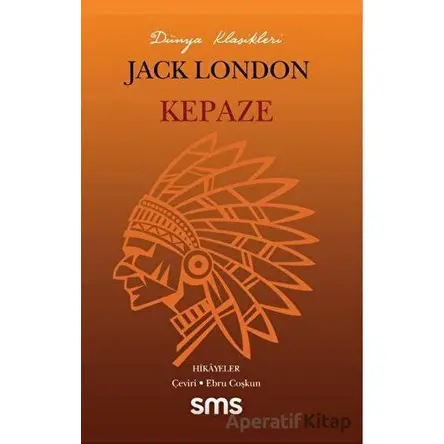 Kepaze - Jack London - Sms Yayınları