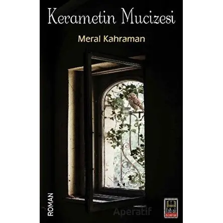 Kerametin Mucizesi - Meral Kahraman - Ozan Yayıncılık