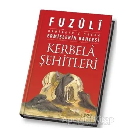 Kerbela Şehitleri - Fuzuli - Huzur Yayınevi