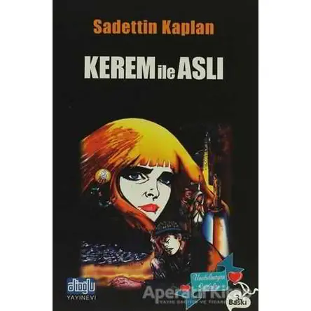 Kerem ile Aslı - Sadettin Kaplan - Alioğlu Yayınları