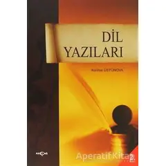 Dil Yazıları - Kerime Üstünova - Akçağ Yayınları