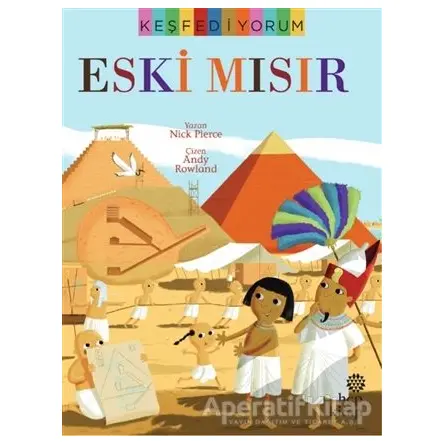 Keşfediyorum - Eski Mısır - Nick Pierce - Hep Kitap