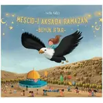 Mescid-i Aksada Ramazan Büyük İftar - Fatih Yağcı - Multibem Yayınları