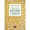 Türkçenin Deyim Varlığı - Ahmet Turan Sinan - Kesit Yayınları