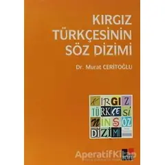 Kırgız Türkçesinin Söz Dizimi - Murat Ceritoğlu - Kesit Yayınları