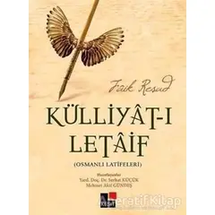 Külliyat-ı Letaif - Osmanlı Latifeleri - Faik Reşad - Kesit Yayınları