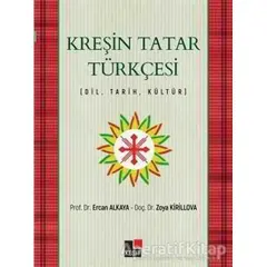 Kreşin Tatar Türkçesi - Ercan Alkaya - Kesit Yayınları