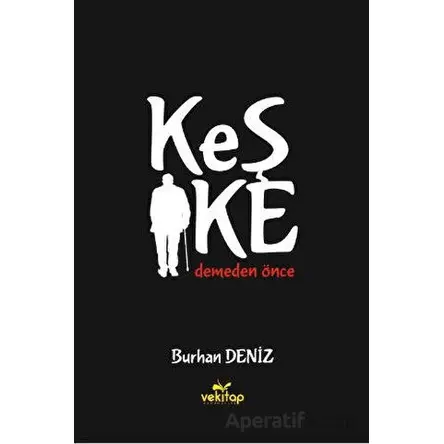 Keşke - Burhan Deniz - VeKitap Yayıncılık