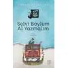 Selvi Boylum Al Yazmalım - Cengiz Aytmatov - Ketebe Yayınları