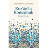 Kuranla Konuşmak - Necmettin Şahinler - Ketebe Yayınları