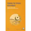 Osmanlı’da Siyasal Dilin İnşası - Değişen ve Dönüşen Osmanlı İmparatorluğu’nda Kavram ve Söylem