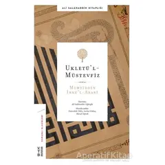 Ukletül’l Müstevfiz - Ali Salahaddin Efendi Kitaplığı 4 - Muhyiddin İbnu’l Arabi - Ketebe Yayınları