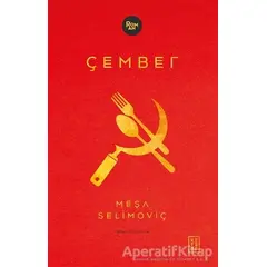 Çember - Meşa Selimoviç - Ketebe Yayınları