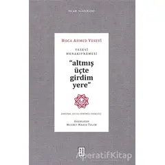 Yesevi Menakıpnamesi (Orijinal Ses ve Günümüz Türkçesi) - Hoca Ahmed Yesevi - Ketebe Yayınları