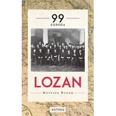 99 Soruda Lozan - Mustafa Budak - Ketebe Yayınları