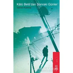 Kalü Bela’dan Sonraki Günler - Samed Karataş - Ketebe Yayınları