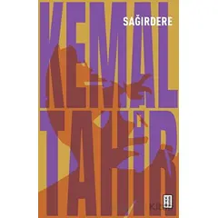 Sağırdere - Kemal Tahir - Ketebe Yayınları