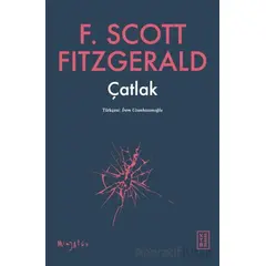 Çatlak - F. Scott Fitzgerald - Ketebe Yayınları