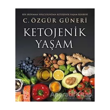 Ketojenik Yaşam - C. Özgür Güneri - Destek Yayınları